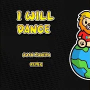 I Will Dance (Juan Munera Remix)